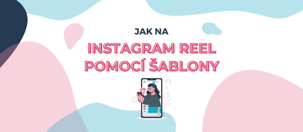 ilustrace Instagram Reel pomocí šablony